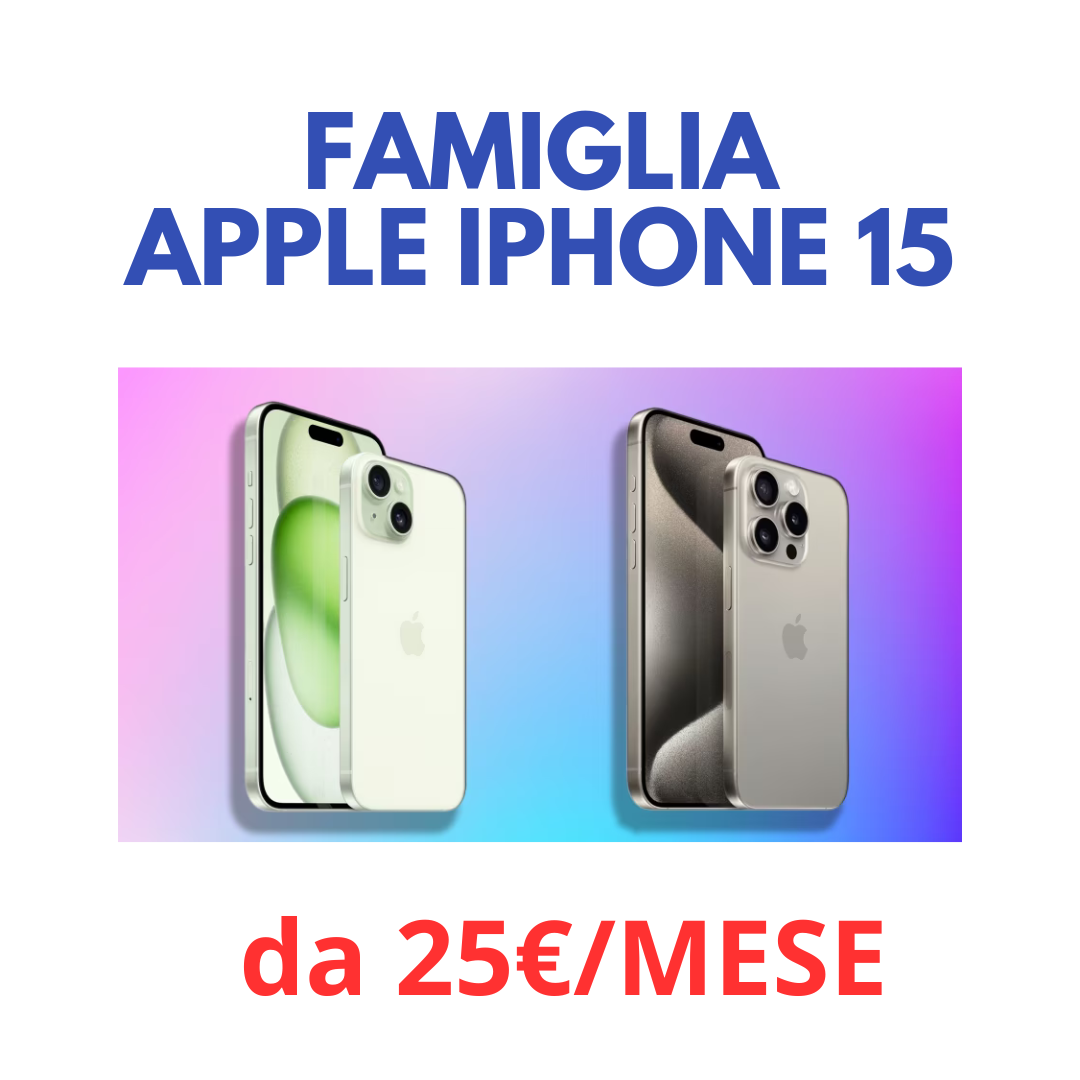 FAMIGLIA APPLE IPHONE 15